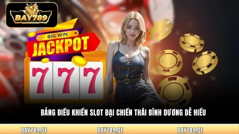 Bảng điều khiển slot Đại Chiến Thái Bình Dương dễ hiểu