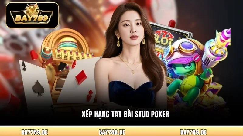 Xếp hạng tay bài Stud Poker